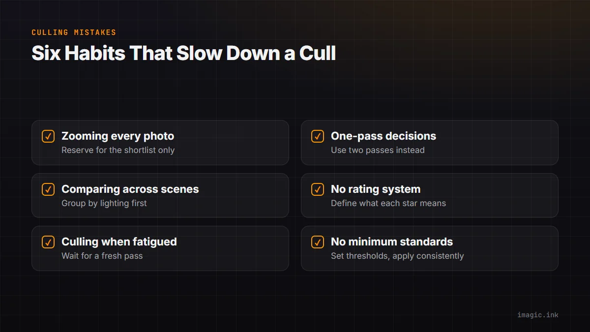 Checklist of six common culling mistakes: zooming every photo, one-pass decisions, comparing across scenes, no rating system, culling fatigued, no minimum standards.